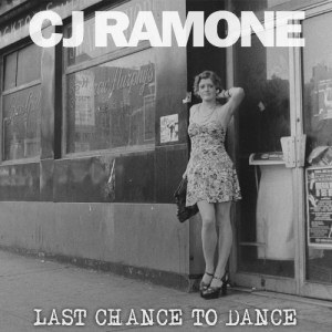 CJ_RAMONE_-_Last_Chance_To_Dance